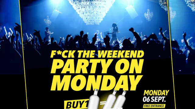 F*CK THE WEEKEND !