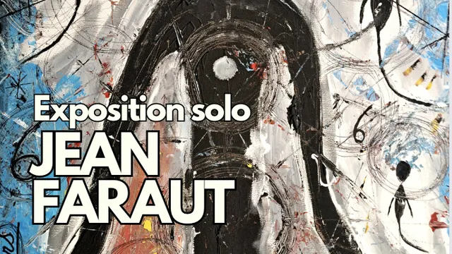Exposition solo : Jean Faraut