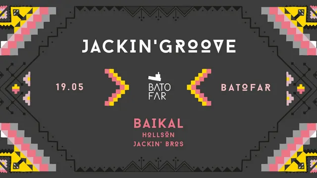 Jackin' Groove with Baikal & HollSön