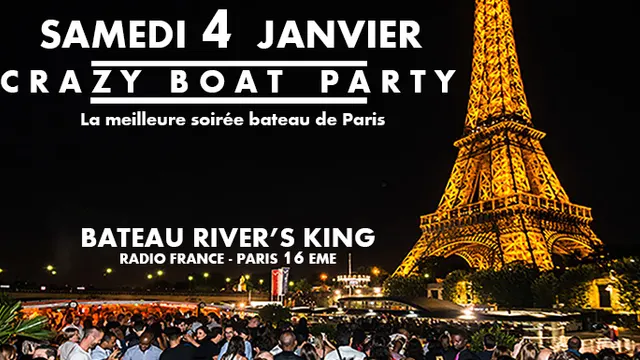 CRAZY BOAT (CROISIERE, OPEN BAR, BUFFET, FILLE=GRATUIT, 2 AMBIANCES, TOUR EIFFEL, TERRASSE, MOJITOS)