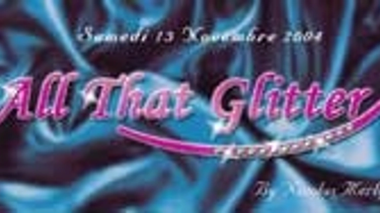 All That Glitter