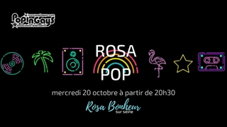 La Rosa Pop - L'afterwork des PopinGays