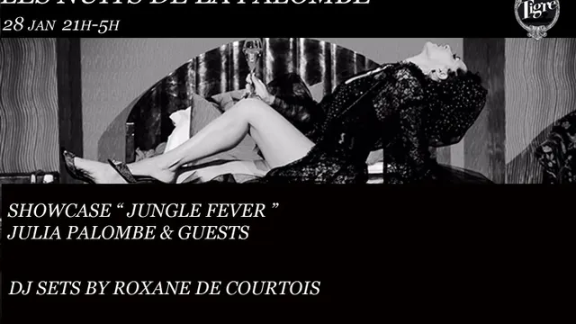 LES NUITS DE LA PALOMBE // SHOWCASE JUNGLE FEVER