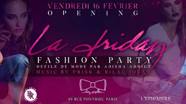 Opening La Friday- Fashion party