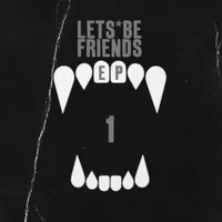 Lets Be Friends