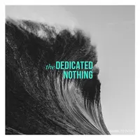 The Dedicated Nothing