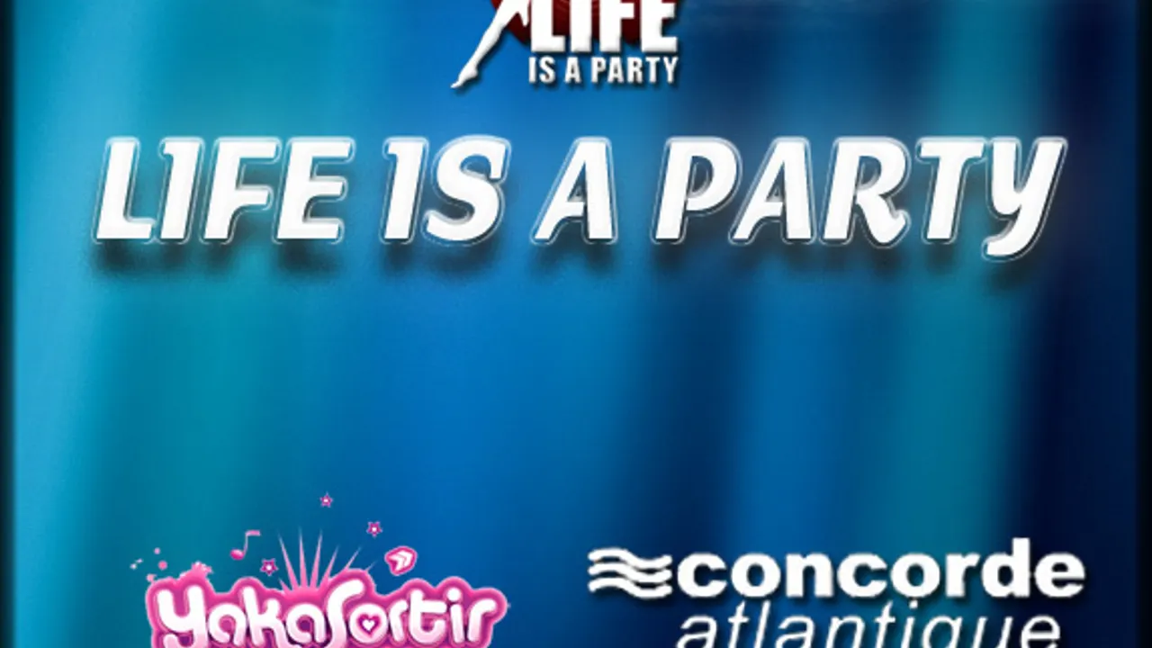 LIFE IS A PARTY!!!!FETE L'ETE!!!!