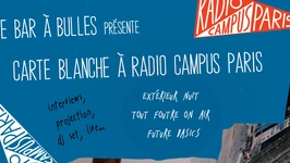 Le Bar à Bulles donne Carte Blanche à Radio Campus Paris