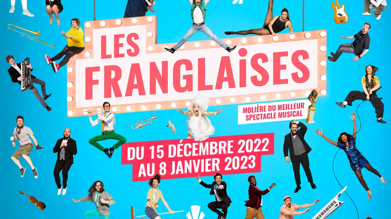 LES FRANGLAISES : Spectacle de retour du 15 Décembre 2022 au 8 Janvier 2023 au Casino de Paris !