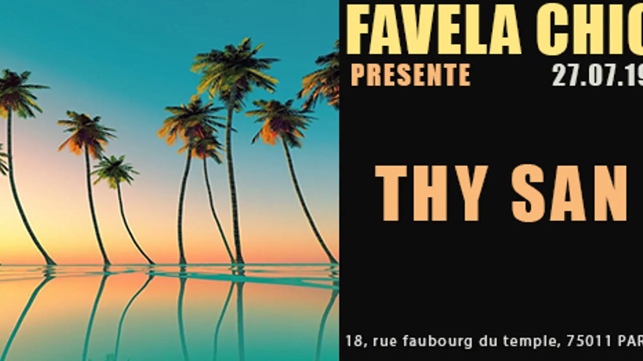 Favela Chic & Thy San
