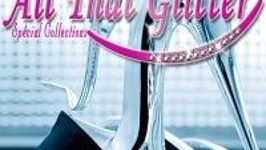 All That Glitter "Spécial Collections"
