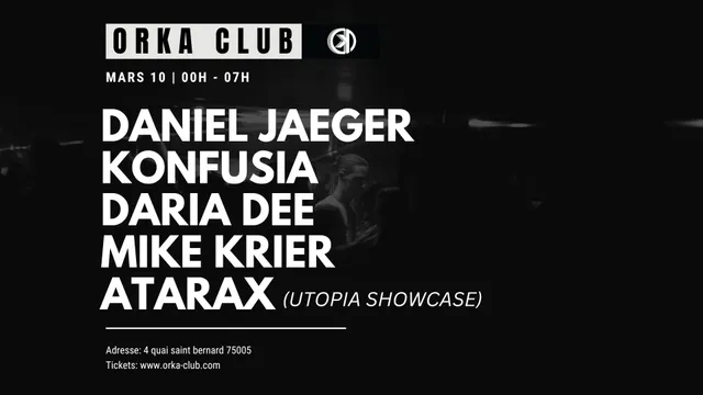 ORKA mit KONFUSIA / DANIEL JAEGER b2b DARIA DEE / MIKE KRIER / ATARAX