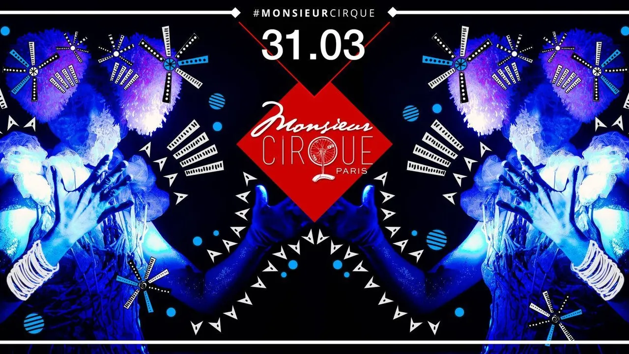 ★ Samedi 31 Mars . Monsieur Cirque ★