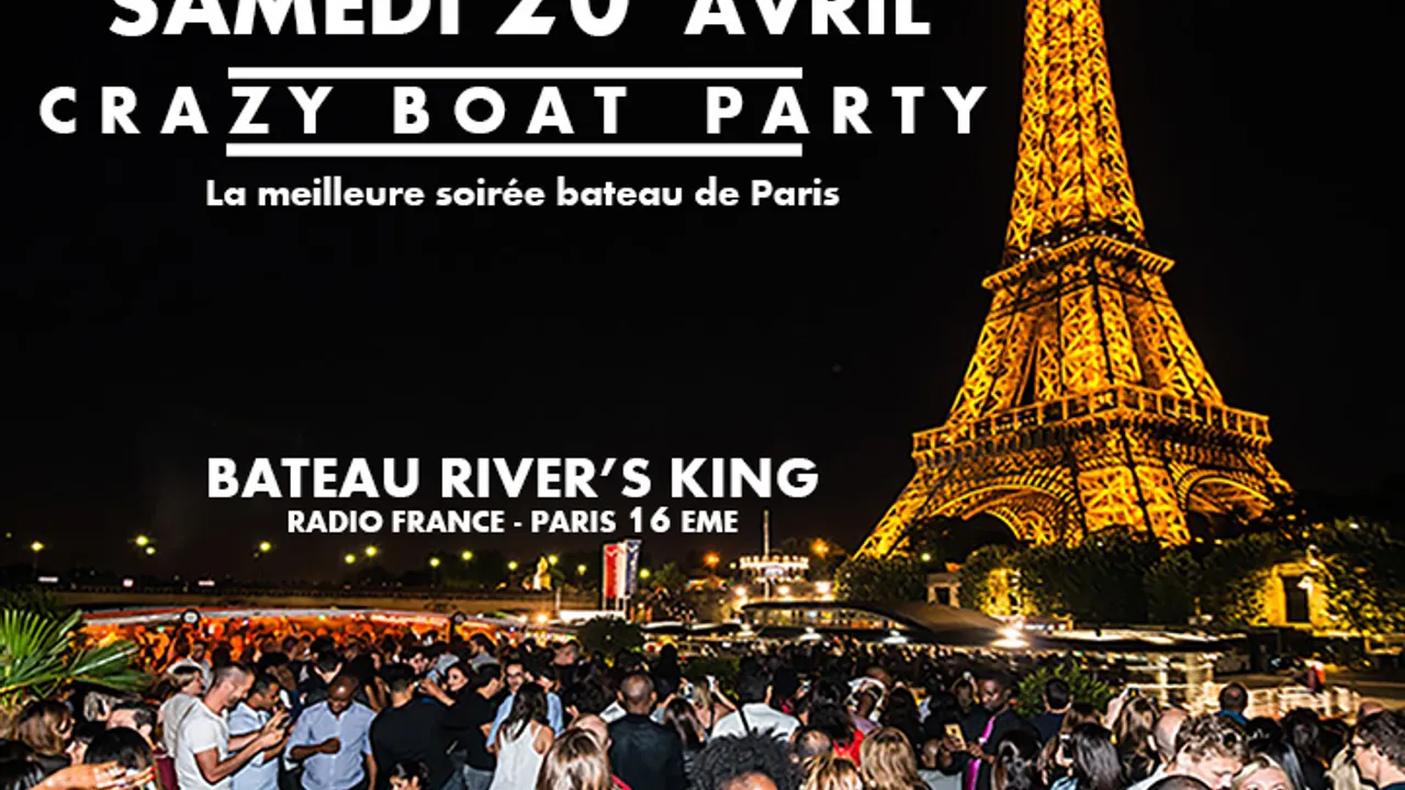 CRAZY BOAT (CROISIERE, OPEN BAR, BUFFET, FILLE=GRATUIT, 2 AMBIANCES, TOUR EIFFEL, TERRASSE, MOJITOS)