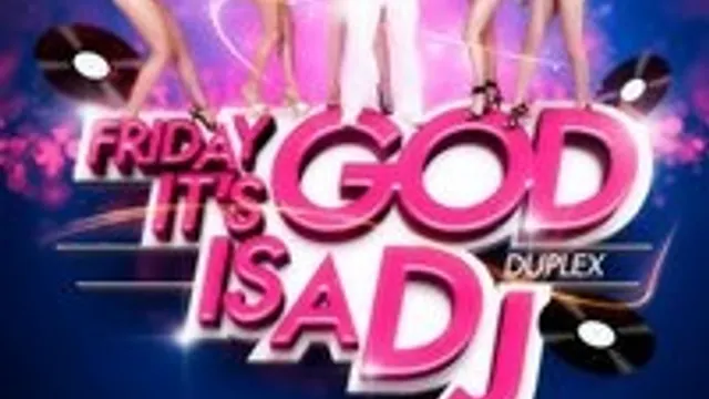 GOD IS A DJ