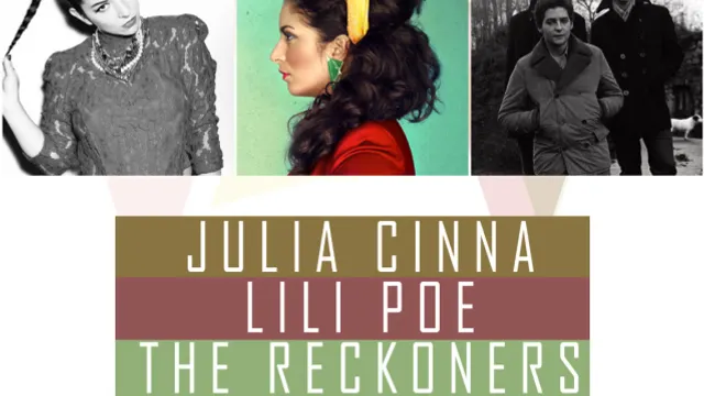 Julia Cinna + Lili Poe + The Reckoners