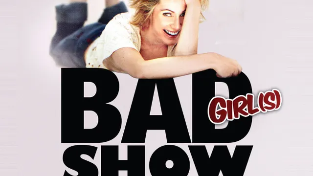The very bad girls show