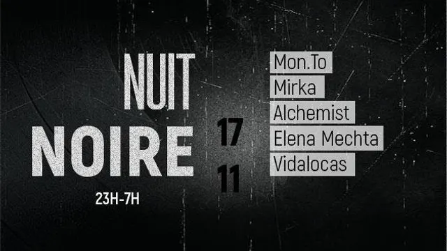 Nuit Noire @La Machinerie w./Monto Mirka Alchemist Vidalocas Elena Mechta