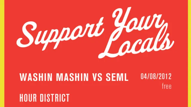 Support Your Locals with The Sweet Mashin: Washin Mashin & SEML