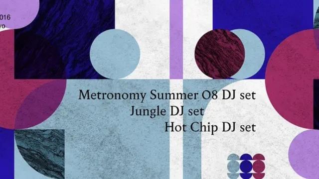 Metronomy & Hot Chip & Jungle (djs sets)