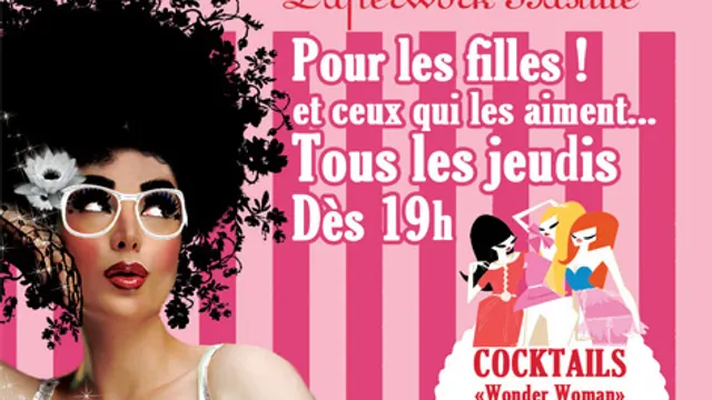 AFTERWORKS « LADIES FIRST » - Les jeudis Girly du Sanz !