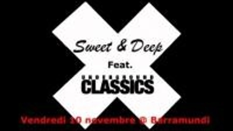 Sweet & Deep Feat. Underground Classics