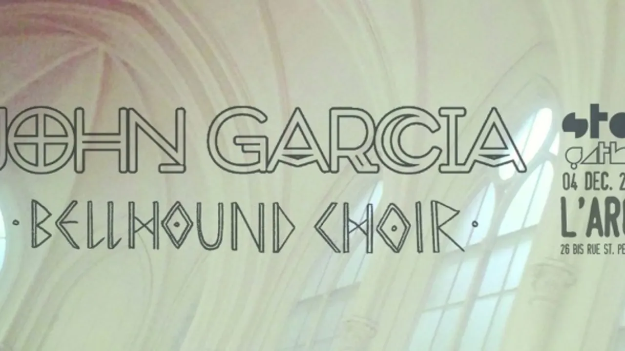 John Garcia + Bellhound Choir en concert