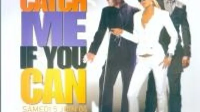 Catch Me If You Can