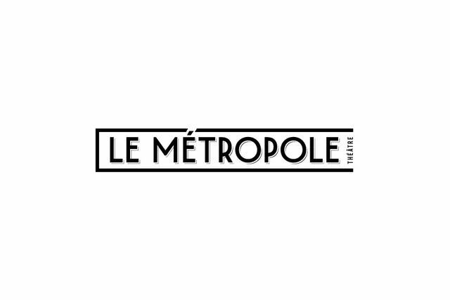 Théâtre le Métropole