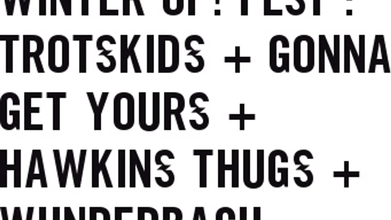 Trotskids + Wunderbach + Hawkins Thugs + Gonna Get Yours