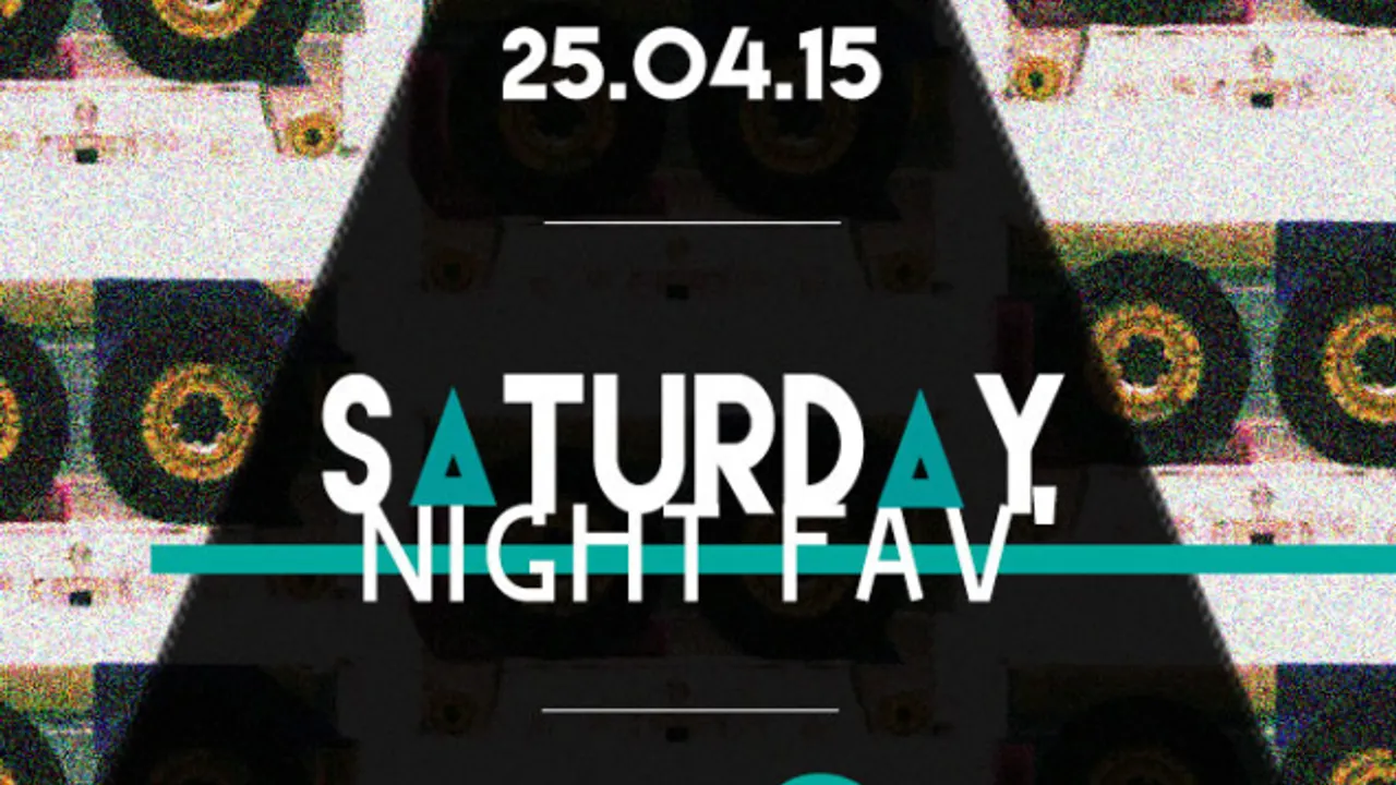 SATURDAY NIGHT FAV