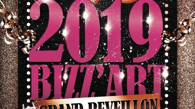 2019 BIZZ’ART GRAND REVEILLON