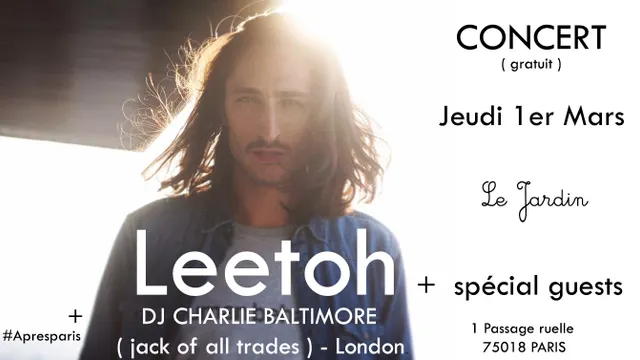 Leetoh + Dj charlie baltimore @LeJardinExperience