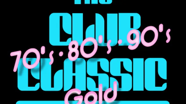 The Club Classic : 70's/80's/90's Gold