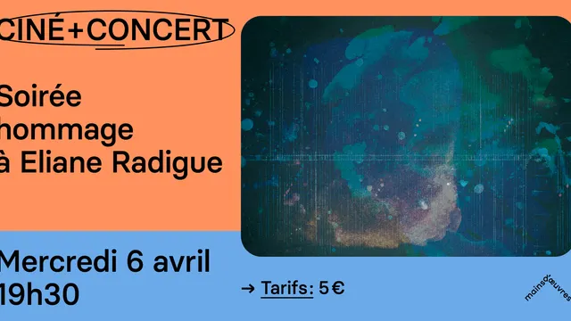 SOIRÉE HOMMAGE À ELIANE RADIGUE