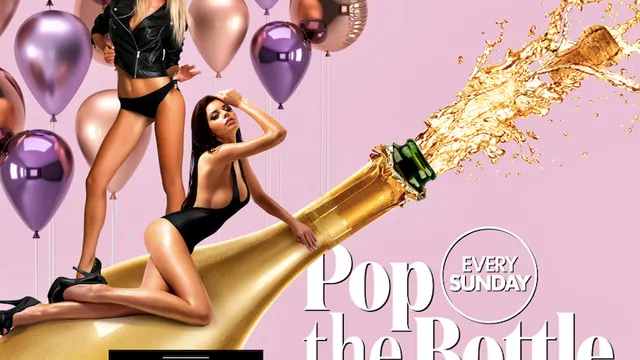Pop the bottle Darling !
