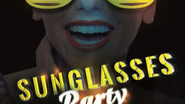 SUNGLASSES PARTY