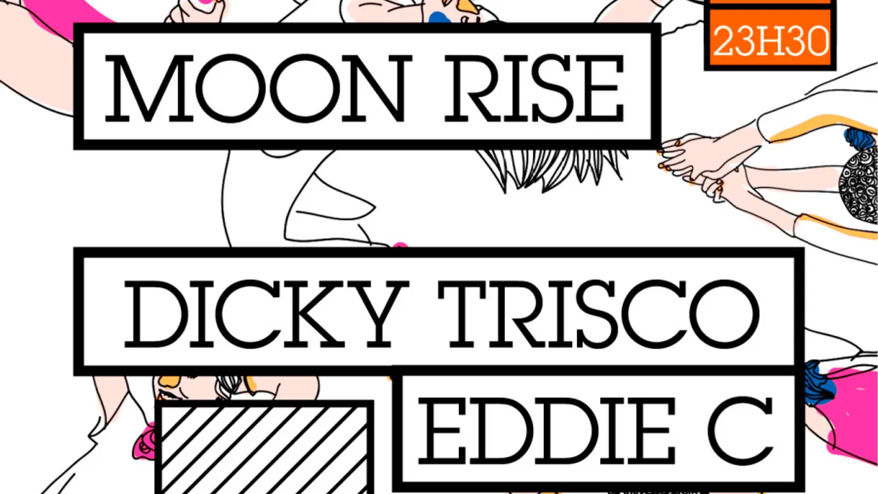 Moon Rise : Dicky Trisco + Eddie C
