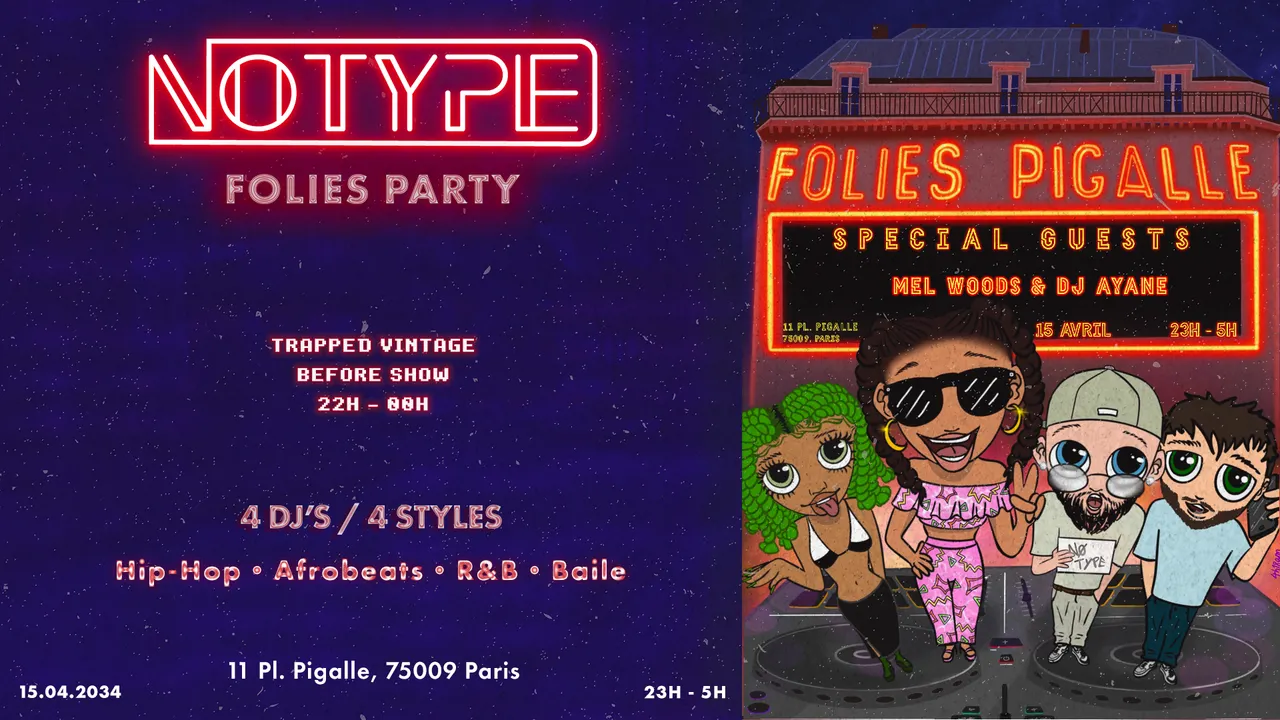 NØ TYPE "FOLIES PARTY" + SPECIAL GUESTS