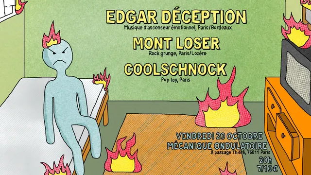 ✺ EDGAR DÉCEPTION ✺ MONT LOSER ✺ COOLSCHNOCK ✺