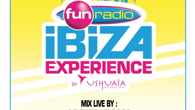 AFTER OFFICIEL de la FUN RADIO IBIZA EXPERIENCE