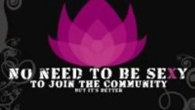 No Need To Be Sexy To Join The Community But...