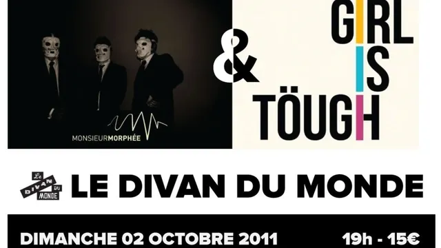 Girl Is Töugh Live + Monsieur Morphée (1ère partie)