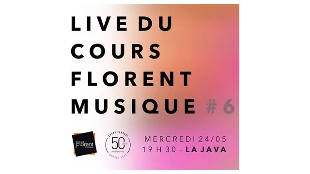 Live du Cours Florent Musique #6