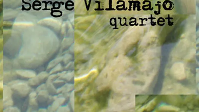 Serge Vilamajó Quartet
