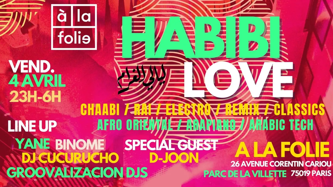 Habibi Love ~ Oriental vibes Party à La Villette !