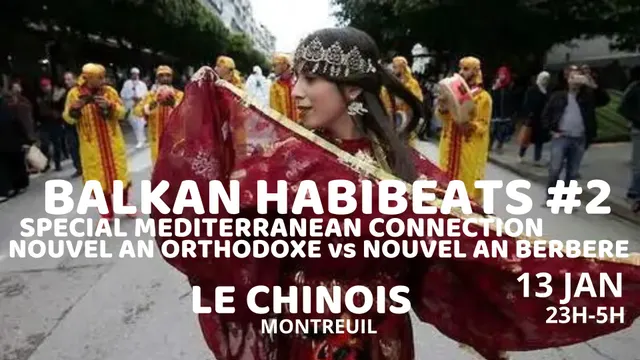 Balkan Habibeats #2 Spécial Mediterranean Connection Nouvel An Orthodoxe vs Nouvel An Berbère !