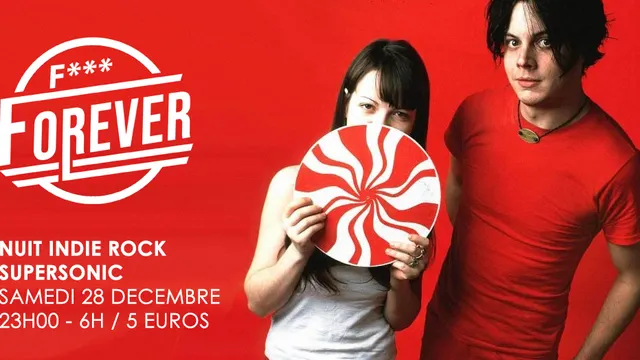 F*** Forever #24 / Nuit indie rock 00s du Supersonic
