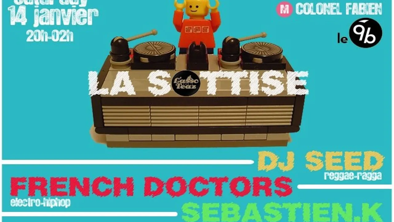 LA SOTTISE W/ FRENCH DOCTORS + DJ SEED + SEBASTIEN K