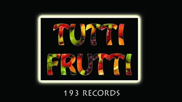 Tutti Frutti #10 BY 193 RECORDS